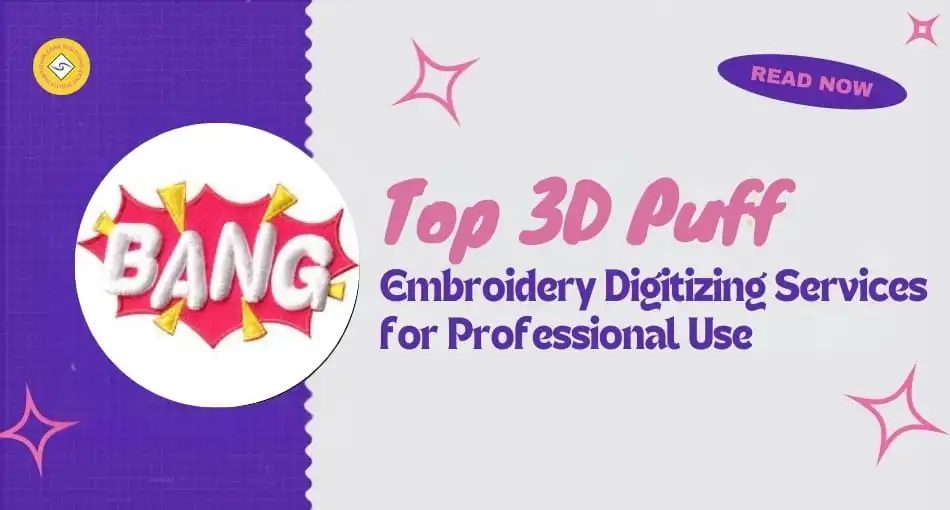 3D puff embroidery digitizing services